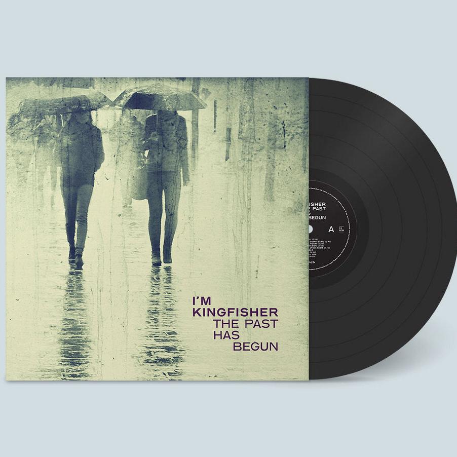 I'm Kingfisher - The Past Has Begun (svart vinyl)